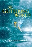 This Glittering World: A Novel