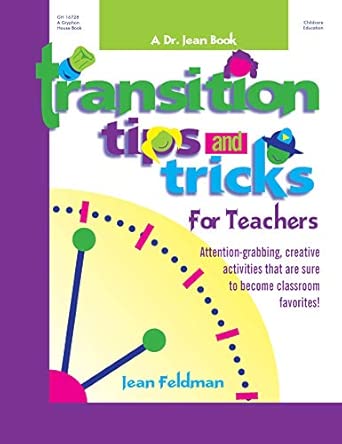Transition Tips and Tricks for Teachers: Prepare Young Children for Changes in the Day and Focus Their Attention with These Smooth, Fun, and Meaningful Transitions book cover