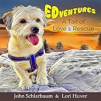 EDventures - A Tail of Love & Rescue 1777173213 Book Cover