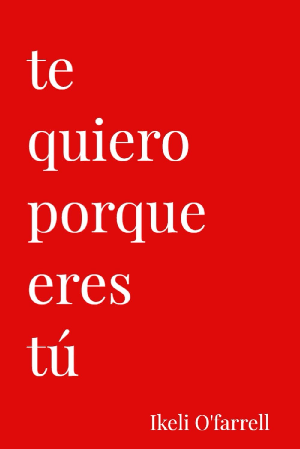 Te Quiero Porque Eres tú: 2