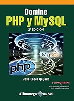 Domine PHP Y MYSQL (Spanish Edition) 6077070319 Book Cover