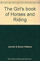 The Girls' Book of Horses and Riding B005HPRDNK Book Cover