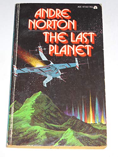 The Last Planet (aka Star Rangers) (Ace SF, 471... 0441471625 Book Cover