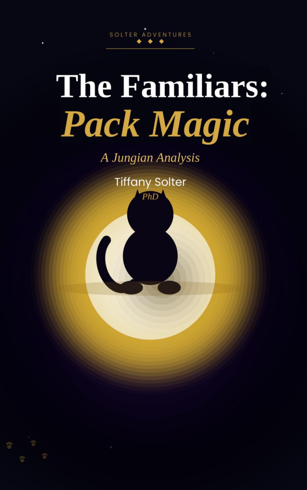 The Familiars: Pack Magic: 2 (The Work of Living: Creating Magic)