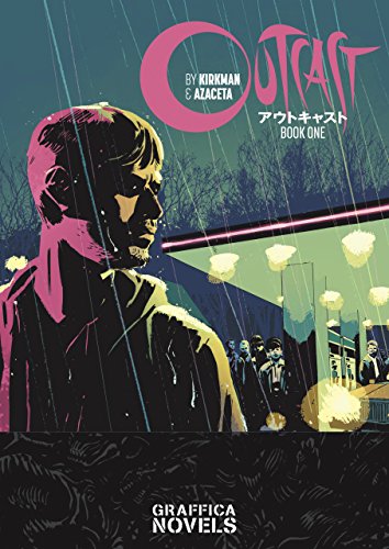 アウトキャスト１ Outcast Book1 G Novels ロバート カークマン ポール アザセタ 椎名 ゆかり エリザベス ブレイトウエイザー ホラー Kindleストア Amazon