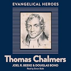 Couverture de Thomas Chalmers: Evangelical Hero