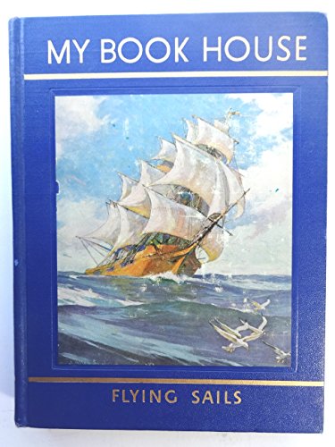Flying Sails of My Book House B00KZPB5ZY Book Cover