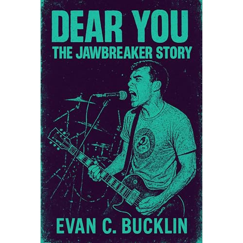 Listen to Dear You: The Jawbreaker Story by Evan C. Bucklin episode artwork