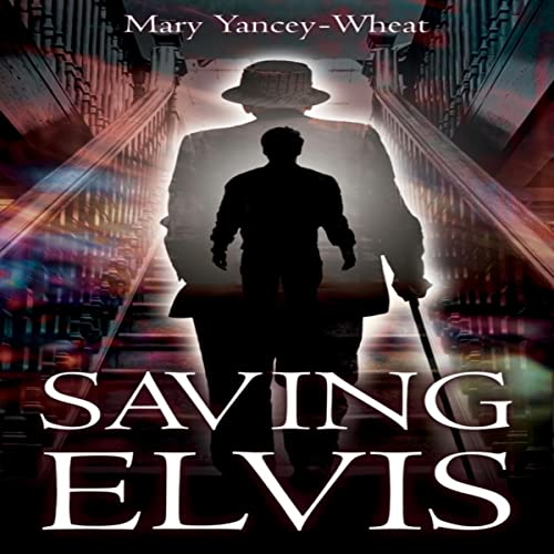 Saving Elvis by Mary Yancey Wheat episode artwork