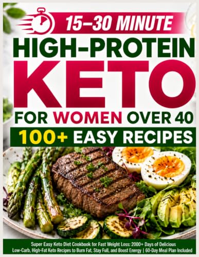 Image of Super Easy Keto Diet Cookbook for Fast Weight Loss: 2000+ Days of Delicious 30-Minute Low-Carb, High-Fat Keto Recipes to Burn Fat, Stay Full, and Boost Energy | 60-Day Meal Plan Included