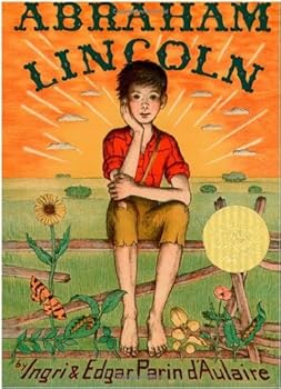 By Ingri and Edgar Parin D'Aulair Abraham Lincoln (Bicentennial Edition)