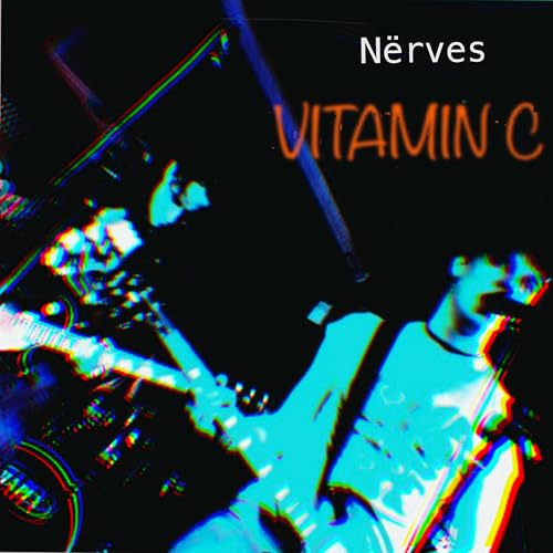 Vitamin C by Nërves on Prime Music