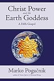 Christ Power and the Earth Goddess