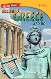  You Are There! Ancient Greece 432 BC (TIME®: Informational Text)