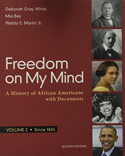 Freedom on My Mind, Volume 2: A History of African Americans, with Documents Freedom on My Mind, Volume 2: A History of African Americans, with Documents