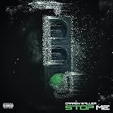 Stop Me [Explicit]
