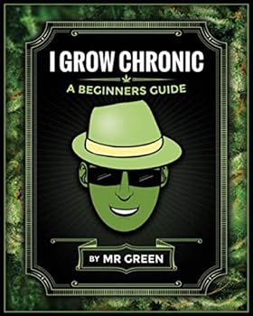 Paperback I Grow Chronic: A Beginners Guide Book