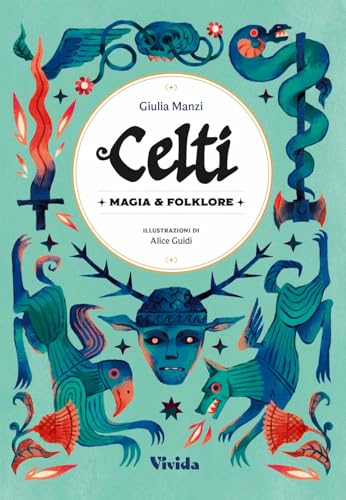 Celti. Magia e folklore
