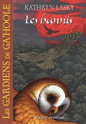 Télécharger 14. Les gardiens de Ga'Hoole : Les bannis livre En ligne