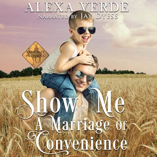 Alexa Verde, Alexa's Cowboy Crossing Romances presents Show Me a Marriage of Convenience episode artwork