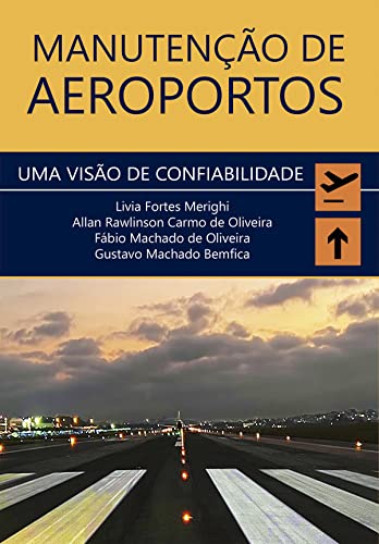 Manutenção de Aeroportos: Uma Visão de Confiabilidade