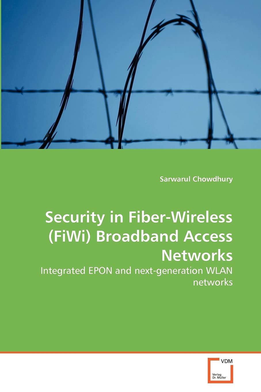 Security in Fiber-Wireless (FiWi) Broadband Access Networks: Integrated EPON and next-generation WLAN networks