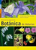 Guía de la joyas de la botánica de Asturias 849704441X Book Cover