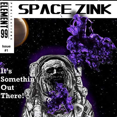 The American Zombie Chronicles: Space Zink, Issue No. 1 by Yvette Kendall episode artwork