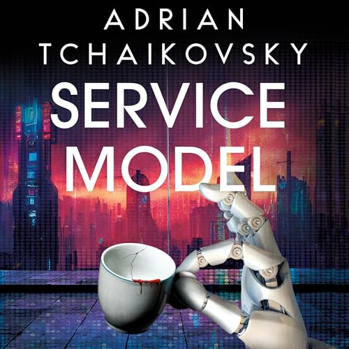 Service Model by Adrian Tchaikovsky episode artwork
