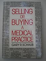 Selling or Buying a Medical Practice 0874894875 Book Cover