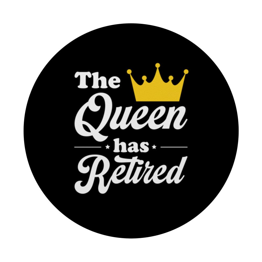 The Queen Has Retired Retirement PopSockets Swappable PopGrip, Black - Image 3