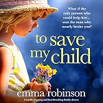 Cover of To Save My Child