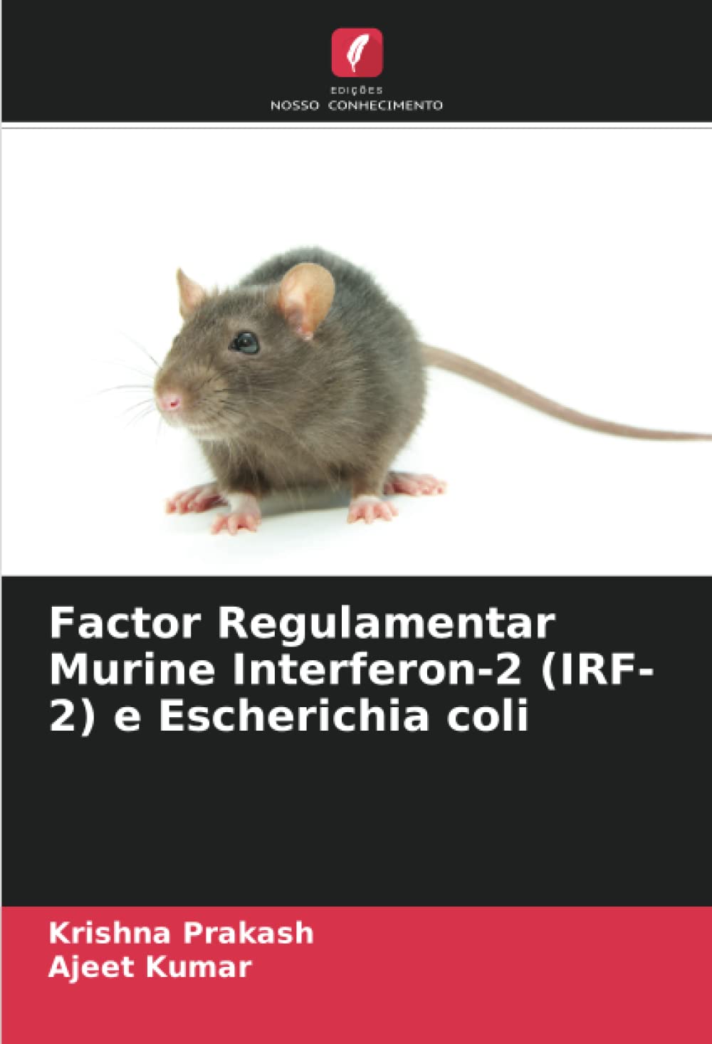 Factor Regulamentar Murine Interferon-2 (IRF-2) e Escherichia coli