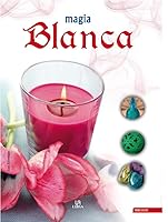 Magia Blanca (Poderes Ocultos/ Occult Powers) 8466219277 Book Cover