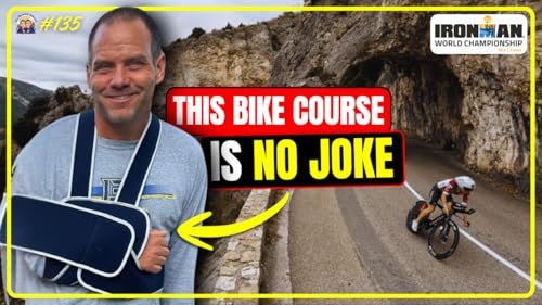 Page de couverture de IRONMAN World Championship Recap: Charlie’s Scary Bike Crash in Nice | TRJ 135