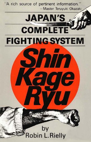 Japan's Complete Fighting System Shin Kage Ryu (English Edition)
