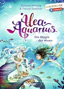 Die Magie der Nixen - Book #1 of the Alea Aquarius für Erstleser