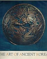 The art of ancient Korea B0007ISQ5G Book Cover