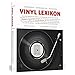 Produktbild Vinyl Lexikon: Fachbegriffe, Sammlerlatein, Praxistipps