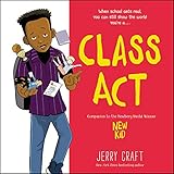 Class Act: A Graphic Novel