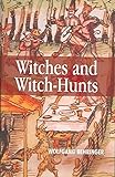 [(Witches and Witch-Hunts : A Global History)] [By (author) Wolfgang Behringer] published on (September, 2004) - Wolfgang Behringer