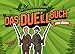 Weidmannsheil! Das Duellbuch für Jäger: Das Geschenk für echte Weidgenossen | Jagdwissen, Weidmannssprache & knifflige Duelle für zwei – Wer hat Anblick und wer schießt den Bock?