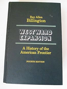Hardcover Westward expansion;: A history of the American frontier Book