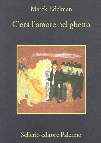 C'era l'amore nel ghetto