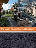 The Urban Masterplanning Handbook