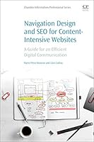 Navigation Design and SEO for Content-Intensive Websites: A Guide for an Efficient Digital Communication 0081006764 Book Cover