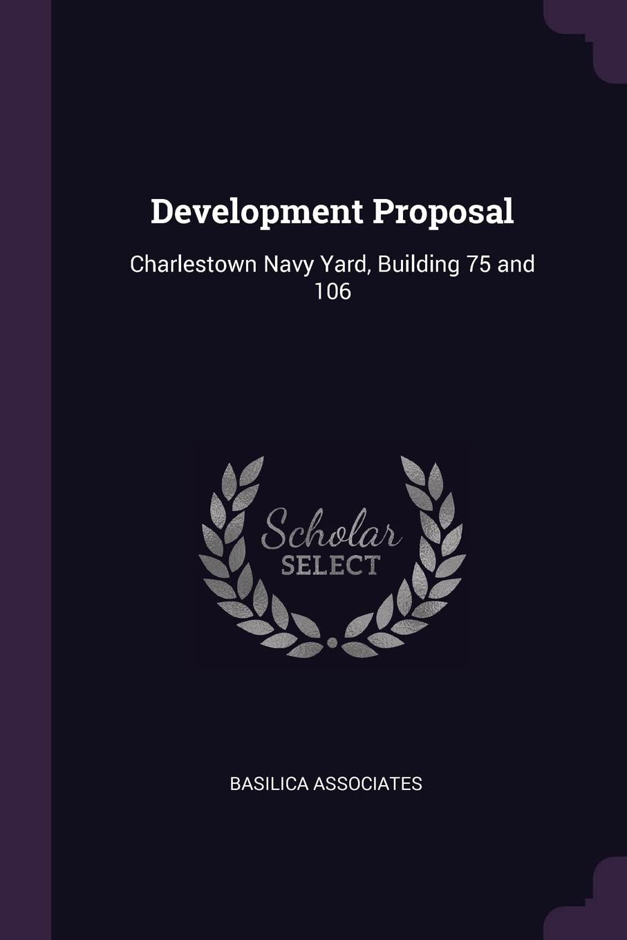 Development Proposal: Charlestown Navy Yard, Building 75 and 106