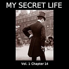 My Secret Life: Volume One Chapter Fourteen Audiobook By Dominic Crawford Collins cover art