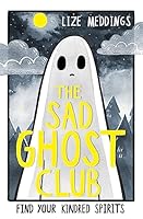 The Sad Ghost Club 144495735X Book Cover