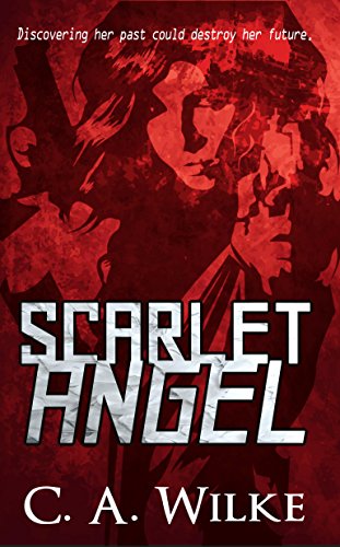 Scarlet Angel by [C. A. Wilke]